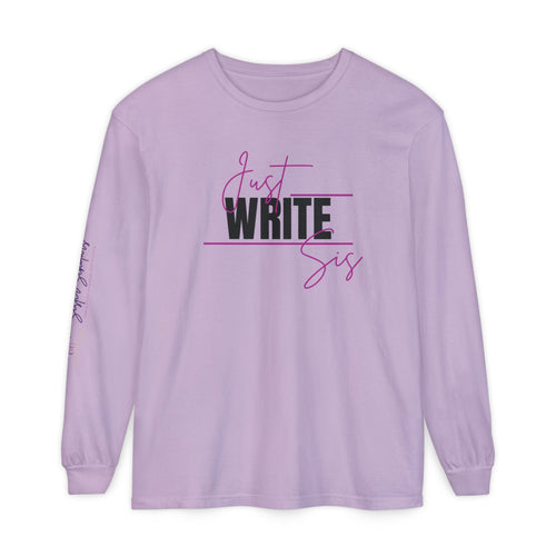 Just Write Sis Long Sleeve T-Shirt