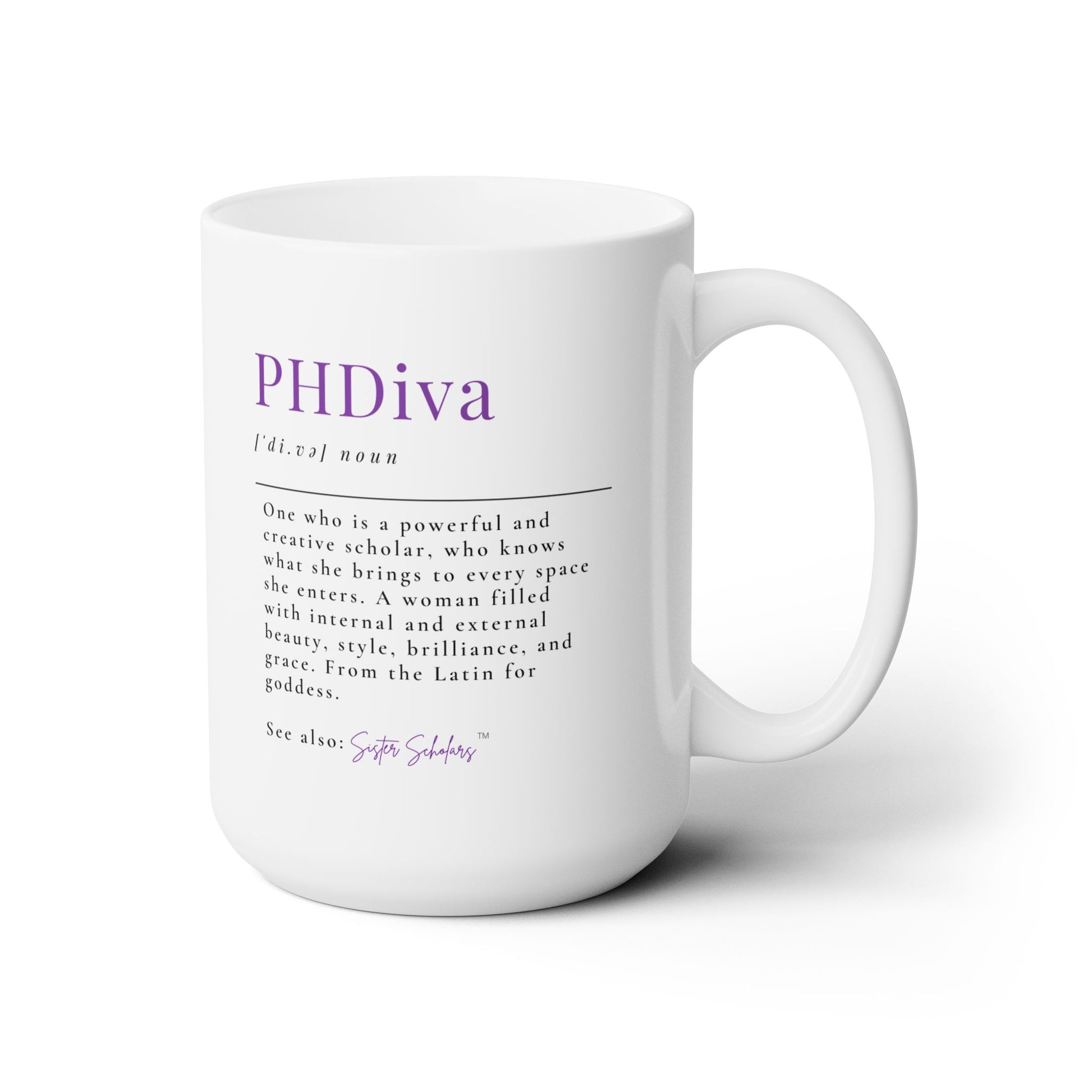 Sister Scholars Mug  - PHDiva - 15oz