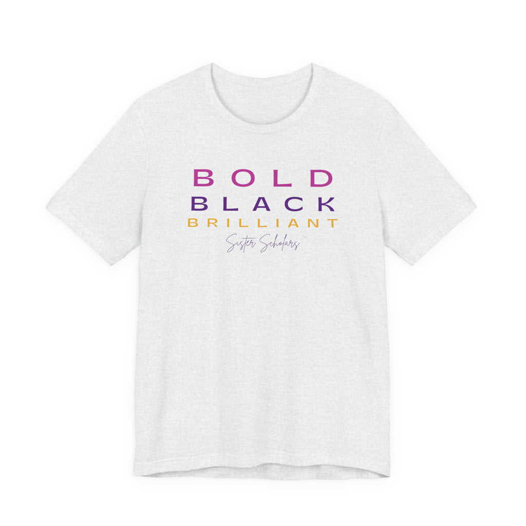 Sister Scholars Tee - Bold, Black, Beautiful Multi-color Unisex Jersey T-Shirt