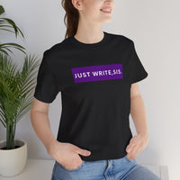 Sister Scholars Tee - Just Write, Sis Unisex Jersey T-Shirt