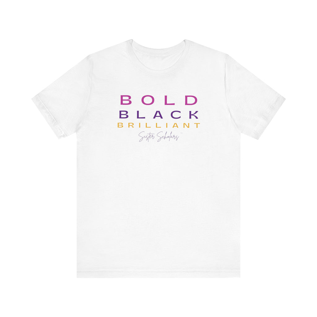 Sister Scholars Tee - Bold, Black, Beautiful Multi-color Unisex Jersey T-Shirt