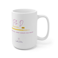 Sister Scholars Mug - PhD Loading... - 15oz